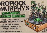 Dropkick Murphys to stream on Tuesday