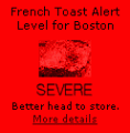 French Toast Alert: Severe